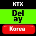 What to do if your KTX train is cancelled or delayed in Korea 2026 대표 섬네일