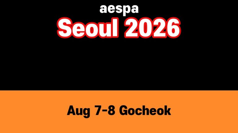 aespa Seoul Concert 2026: August 7-8 Gocheok Sky Dome Tips