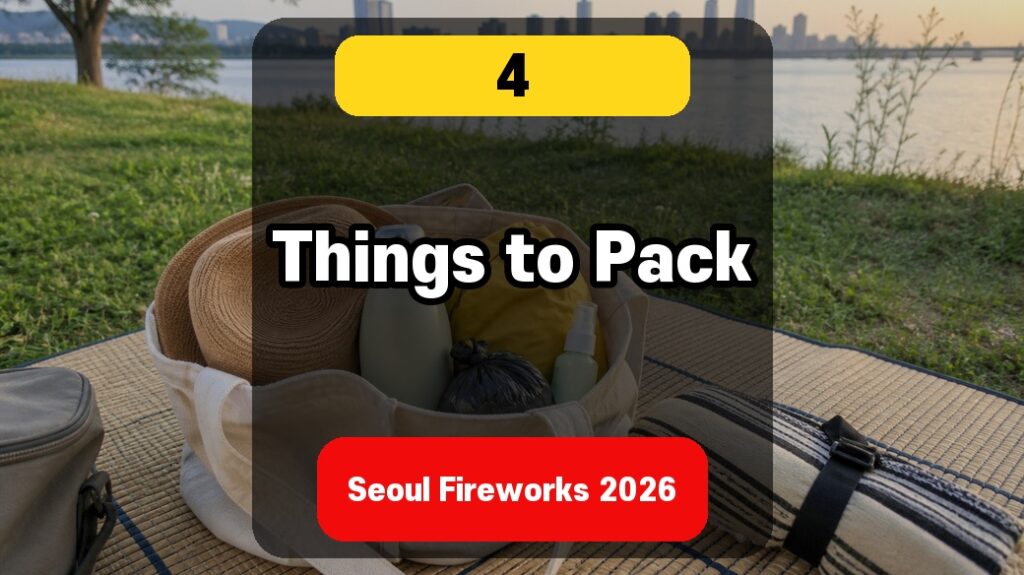 Seoul Fireworks Festival 2026 thumbnail showing four things to pack for Han River viewing