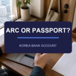 Korean bank account without ARC 2026 passport and residence documents prepared at a Seoul apartment table
