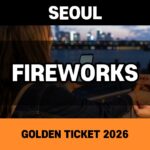Seoul fireworks Golden Ticket 2026 thumbnail showing a mobile ticket and wristband exchange beside the Han River