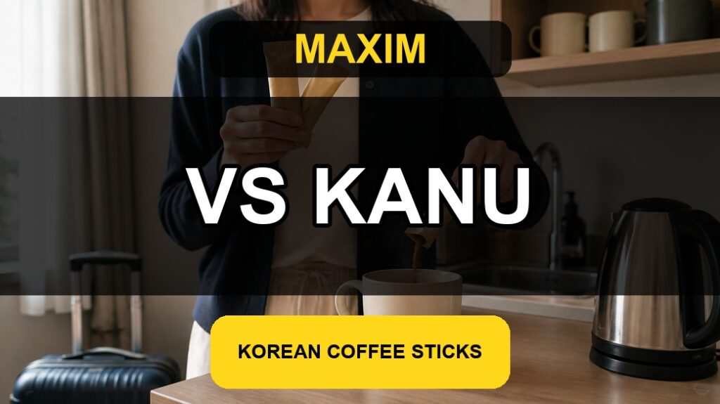 Korean instant coffee sticks Maxim vs KANU 2026 thumbnail showing two coffee sticks beside a mug and kettle