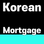Korea mortgage for foreign buyers thumbnail with the words Korean Mortgage in a bold graphic design